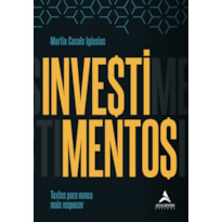 INVESTIMENTOS: TEXTOS PARA NUNCA MAIS ESQUECER