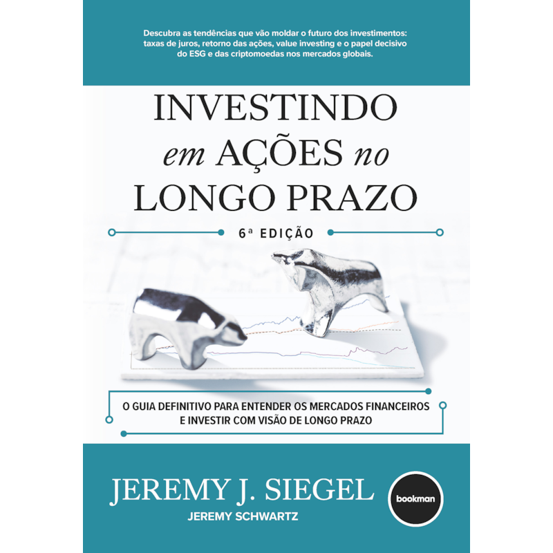 INVESTINDO EM AÇÕES NO LONGO PRAZO 6ED.: O GUIA INDISPENSÁVEL DO INVESTIDOR DO MERCADO FINANCEIRO