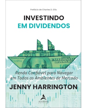 Investindo em dividendos: renda confiável para navegar em todos os ambientes de mercado