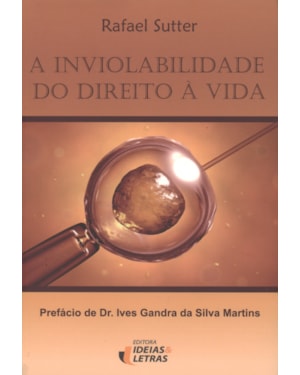INVIOLABILIDADE DO DIREITO A VIDA , A