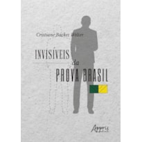 INVISÍVEIS DA PROVA BRASIL