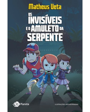INVISÍVEIS E O AMULETO DA SERPENTE, OS