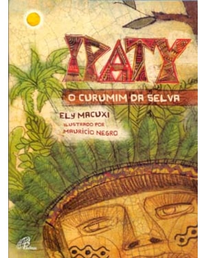 Ipaty, o curumim da selva