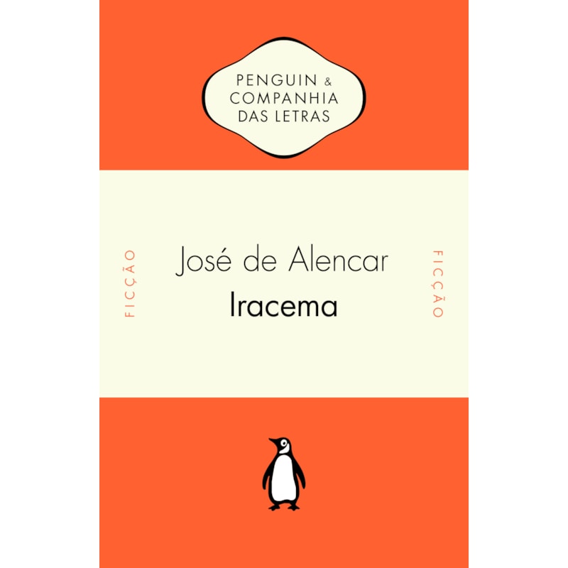 IRACEMA - COM POSFÁCIO DE ALFREDO BOSI