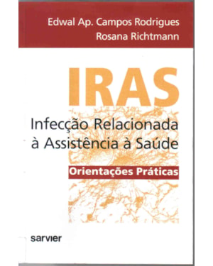 IRAS INFECÇÃO RELACIONADA À ASSISTÊNCIA À SAÚDE