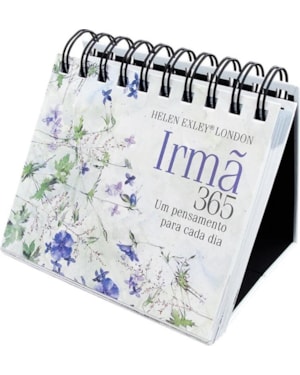IRMÃ 365 : UM PENSAMENTO PARA CADA DIA