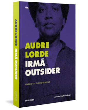 IRMÃ OUTSIDER: ENSAIOS E CONFERÊNCIAS