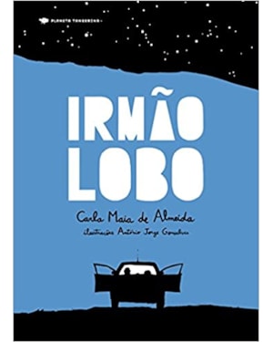 IRMÃO LOBO / CARLA MAIA DE ALMEIDA; IL. ANTÓNIO JORGE GONÇALVES