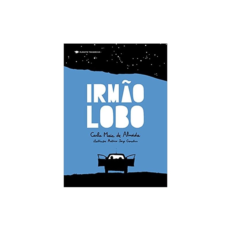 IRMÃO LOBO / CARLA MAIA DE ALMEIDA; IL. ANTÓNIO JORGE GONÇALVES
