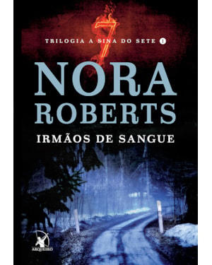 IRMÃOS DE SANGUE (A SINA DO SETE - LIVRO 1)
