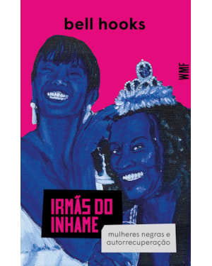 IRMÃS DO INHAME: MULHERES NEGRAS E AUTORRECUPERAÇÃO