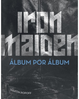 IRON MAIDEN: ÁLBUM POR ÁLBUM