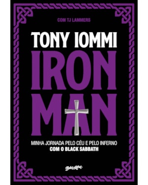IRON MAN: MINHA JORNADA PELO CÉU E PELO INFERNO COM O BLACK SABBATH