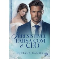 Irresistível farsa com o CEO
