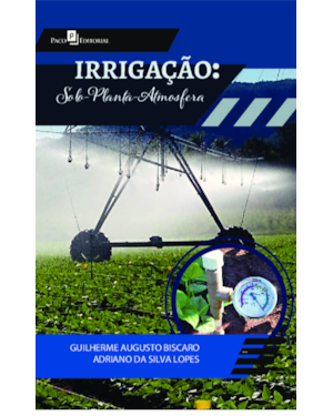 Irrigação: Solo-Planta-Atmosfera