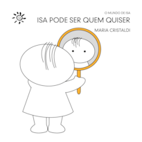 ISA PODE SER QUEM QUISER