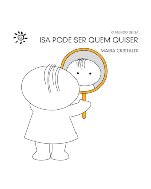 ISA PODE SER QUEM QUISER