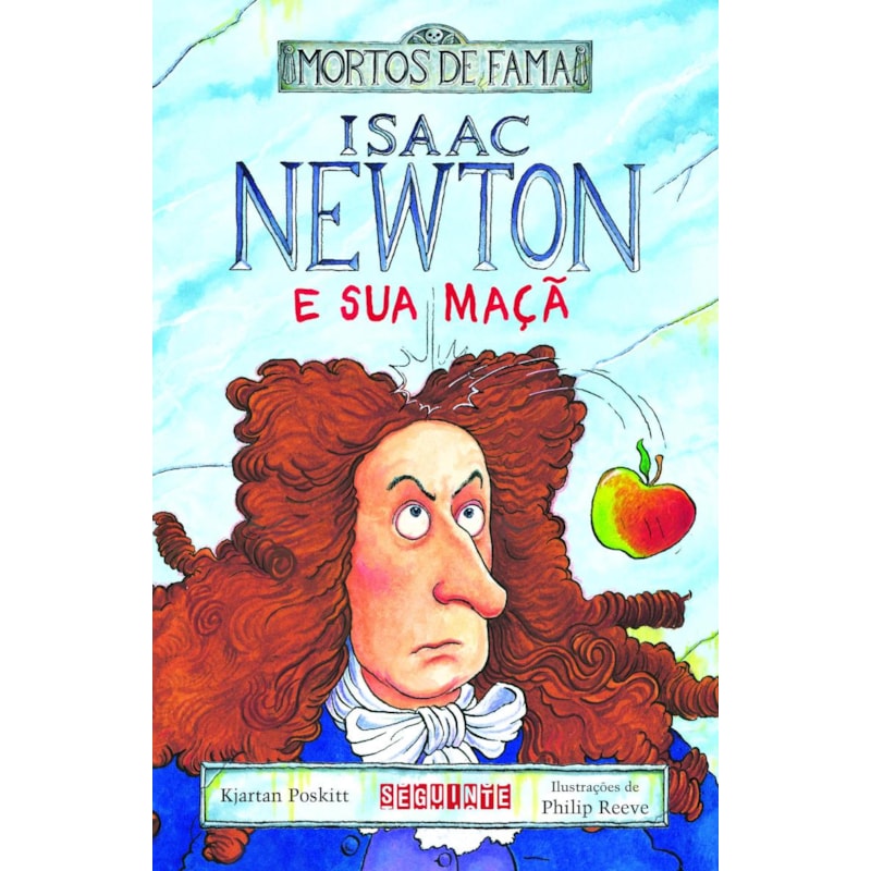 ISAAC NEWTON E SUA MAÇÃ