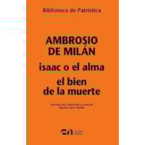 ISAAC O EL ALMA - EL BIEN DE LA MUERTE