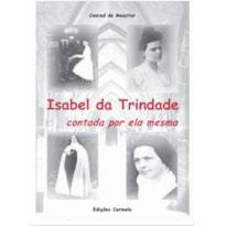 ISABEL DA TRINDADE - CONTADA POR ELA MESMA