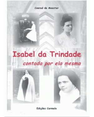 ISABEL DA TRINDADE - CONTADA POR ELA MESMA
