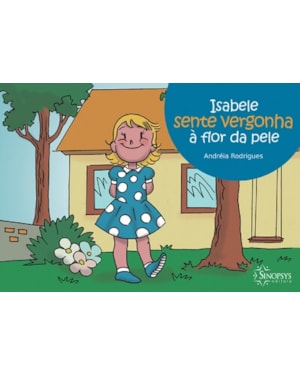 Isabele sente vergonha à flor da pele