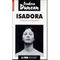 ISADORA - FRAGMENTOS AUTOBIOGRAFICOS  - LIVRO DE BOLSO - 1