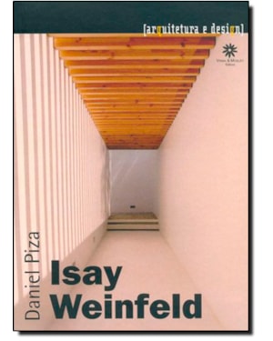 ISAY WEINFELD - ARQUITETURA E DESIGN - 2