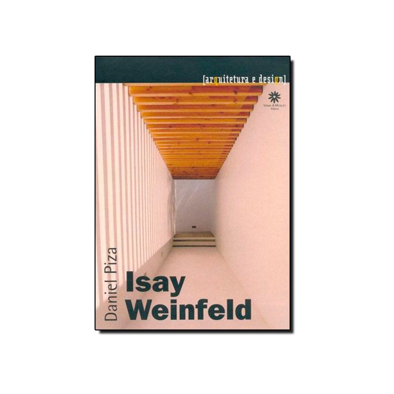 ISAY WEINFELD - ARQUITETURA E DESIGN - 2