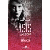 Ísis americana: a vida e a arte de Sylvia Plath