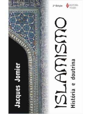 ISLAMISMO: HISTÓRIA E DOUTRINA
