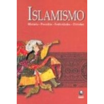 ISLAMISMO - HISTORIA PRECEITOS FESTIVIDADES DIVISOES - 1