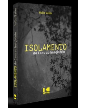 ISOLAMENTO DO CAOS AO IMAGINÁRIO