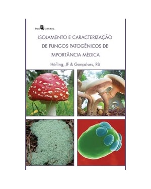 Isolamento e caracterização de fungos patogênicos de importância médica