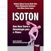 ISOTON - UMA NOVA TEORIA E METODOLOGIA PARA O FITNESS