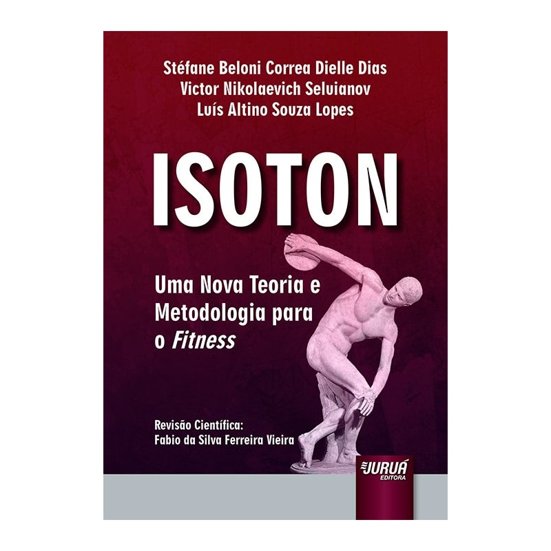 ISOTON - UMA NOVA TEORIA E METODOLOGIA PARA O FITNESS
