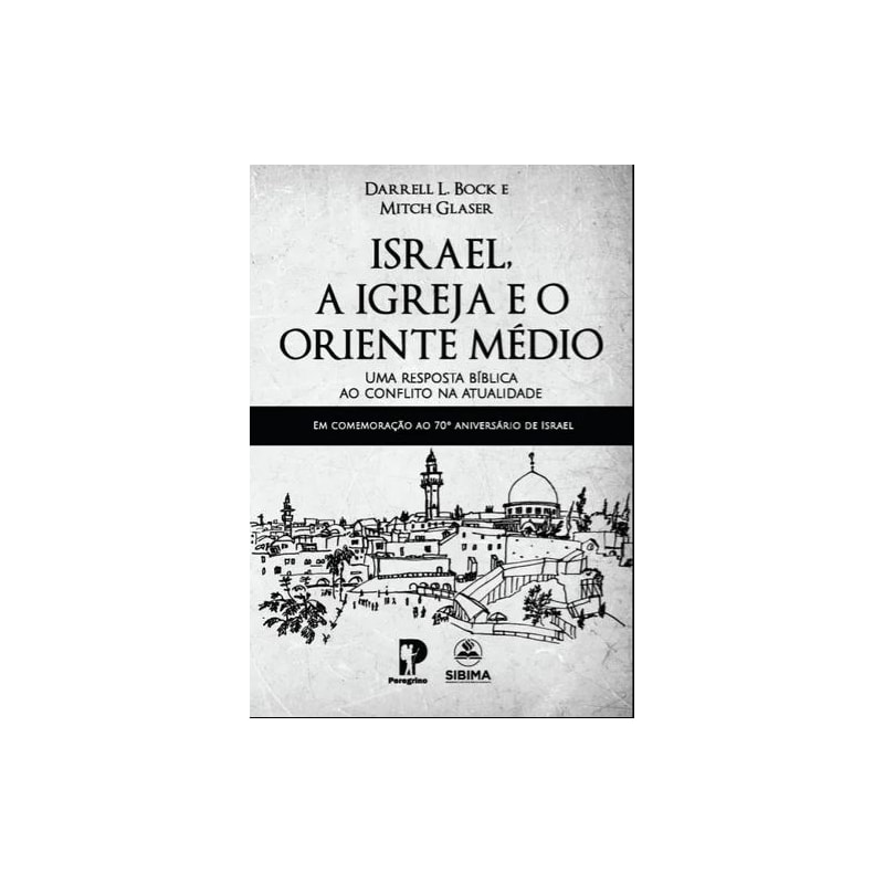 ISRAEL A IGREJA E O ORIENTE MÉDIO