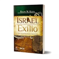 Israel no Exílio - Ralph W. Klein