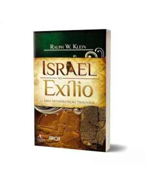 Israel no Exílio - Ralph W. Klein