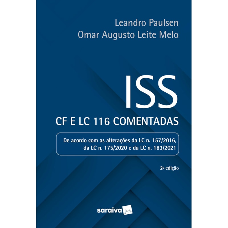 ISS: CF E LC 116 COMENTADAS - 2ª EDIÇÃO 2022