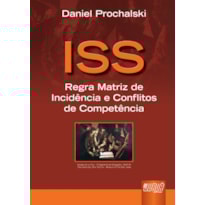 ISS - REGRA MATRIZ DE INCIDÊNCIA E CONFLITOS DE COMPETÊNCIA
