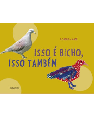 ISSO É BICHO, ISSO TAMBÉM