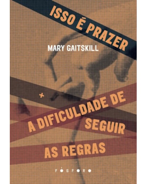 ISSO É PRAZER +: A DIFICULDADE DE SEGUIR AS REGRAS