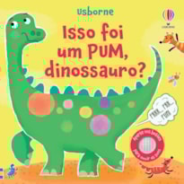 ISSO FOI UM PUM, DINOSSAURO?