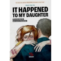 IT HAPPENED TO MY DAUGHTER