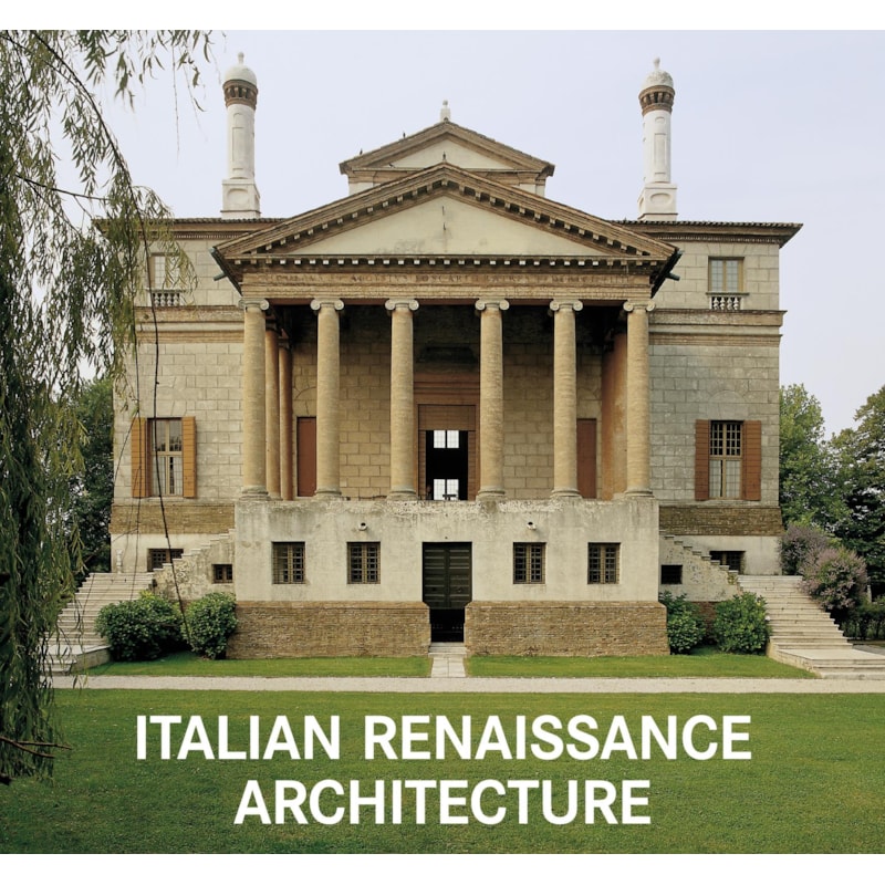 ITALIAN RENAISSANCE ARCHITECTURE