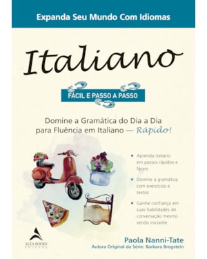 Italiano fácil e passo a passo: domine a gramática do dia a dia para fluência em italiano - Rápido!