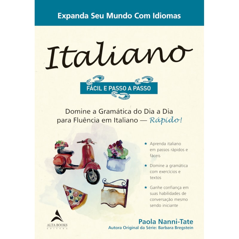Italiano fácil e passo a passo: domine a gramática do dia a dia para fluência em italiano - Rápido!