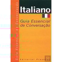 ITALIANO - GUIA ESSENCIAL DE CONVERSACAO