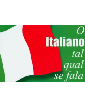 ITALIANO TAL QUAL SE FALA, O